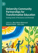 University-Community Partnerships for Transformative Education : Sowing Seeds of Resistance and Renewal-9783031605826