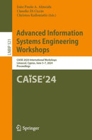 Advanced Information Systems Engineering Workshops : CAiSE 2024 International Workshops, Limassol, Cyprus, June 3-7, 2024, Proceedings-9783031610028