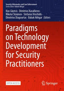 Paradigms on Technology Development for Security Practitioners-9783031620829