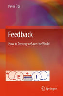 Feedback : How to Destroy or Save the World-9783031624384