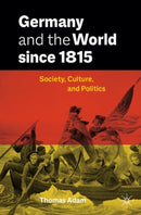 Germany and the World since 1815 : Society, Culture, and Politics-9783031633898