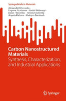Carbon Nanostructured Materials : Synthesis, Characterization, and Industrial Applications-9783031641206