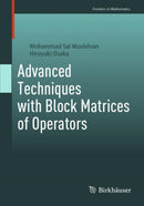 Advanced Techniques with Block Matrices of Operators-9783031645457