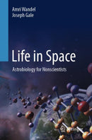 Life in Space : Astrobiology for Nonscientists-9783031646386