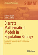 Discrete Mathematical Models in Population Biology : Ecological, Epidemic, and Evolutionary Dynamics-9783031647949