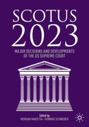 SCOTUS 2023 : Major Decisions and Developments of the US Supreme Court-9783031692406