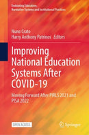 Improving National Education Systems After COVID-19 : Moving Forward After PIRLS 2021 and PISA 2022-9783031692833