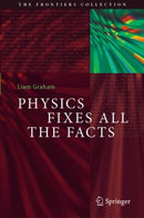 Physics Fixes All the Facts-9783031692871