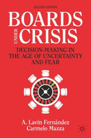 Boards Under Crisis : Decision-Making in the Age of Uncertainty and Fear-9783031695971