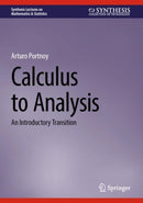 Calculus to Analysis : An Introductory Transition-9783031696619