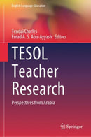 TESOL Teacher Research : Perspectives from Arabia-9783031697883