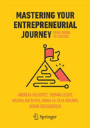 Mastering Your Entrepreneurial Journey : From Vision to Venture-9783031710636