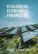 Ecological Economics and Finance : An Introduction to Sustainable Monetary and Financial Systems-9783031712487