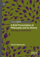 A Brief Presentation of Philosophy and Its History : Two Basic Questions-9783031725326