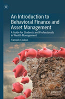 An Introduction to Behavioral Finance and Asset Management : A Guide for Students and Professionals in Wealth Management-9783031725524