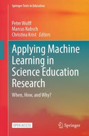 Applying Machine Learning in Science Education Research : When, How, and Why?-9783031742262