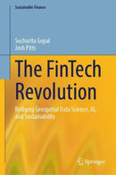 The FinTech Revolution : Bridging Geospatial Data Science, AI, and Sustainability-9783031744174
