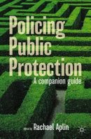 Policing Public Protection : A Companion Guide-9783031745034