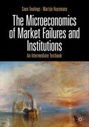 The Microeconomics of Market Failures and Institutions : An Intermediate Textbook-9783031749865