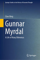 Gunnar Myrdal : A Life of Many Dilemmas-9783031750748