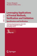 Leveraging Applications of Formal Methods, Verification and Validation. Specification and Verification : 12th International Symposium, ISoLA 2024, Crete, Greece, October 27-31, 2024, Proceedings, Part-9783031753794