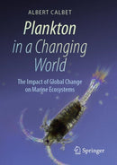 Plankton in a Changing World : The Impact of Global Change on Marine Ecosystems-9783031761201