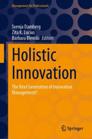 Holistic Innovation : The Next Generation of Innovation Management?-9783031779787