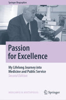 Passion for Excellence : My Lifelong Journey into Medicine and Public Service-9783031788598