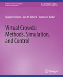Virtual Crowds : Methods, Simulation, and Control-9783031792410