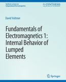 Fundamentals of Electromagnetics : 1Internal Behavior of Lumped Elements-9783031794131