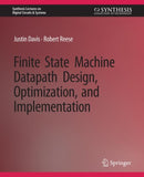 Finite State Machine Datapath Design, Optimization, and Implementation-9783031797750