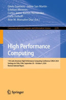 High Performance Computing : 11th Latin American High Performance Computing Conference, CARLA 2024, Santiago de Chile, Chile, September 30 - October 4, 2024, Revised Selected Papers-9783031800832