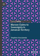 Maroon Claims to Sovereignty in Jamaican Territory