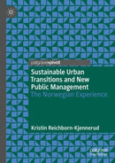 Sustainable Urban Transitions and New Public Management : The Norwegian Experience-9783031823060