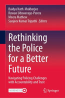 Rethinking the Police for a Better Future : Navigating Policing Challenges with Accountability and Trust-9783031831720