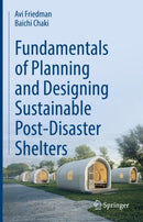 Fundamentals of Planning and Designing Sustainable Post-Disaster Shelters-9783031833168