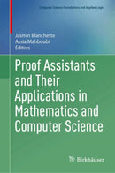 Proof Assistants and Their Applications in Mathematics and Computer Science-9783031851896