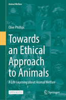Towards an Ethical Approach to Animals : A Life Learning about Animal Welfare-9783031852473