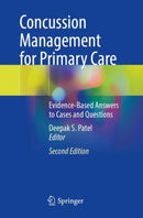 Concussion Management for Primary Care : Evidence-Based Answers to Cases and Questions-9783031855153