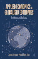 Applied Economics in Globalised Economies : Problems and Policies-9783031856204