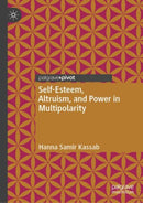 Self-Esteem, Altruism, and Power in Multipolarity-9783031866395