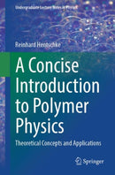 A Concise Introduction to Polymer Physics : Theoretical Concepts and Applications-9783031873232