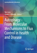 Autophagy - From Molecular Mechanisms to Flux Control in Health and Disease-9783031881206