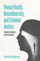 Mental Health, Neurodiversity and Criminal Justice