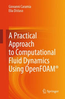 A Practical Approach to Computational Fluid Dynamics Using OpenFOAMr-9783031889561