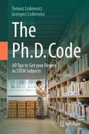 The Ph.D. Code : 60 Tips to Get your Degree in STEM Subjects-9783031901010