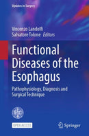 Functional Diseases of the Esophagus : Pathophysiology, Diagnosis and Surgical Technique-9783031905698