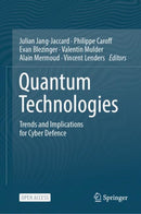 Quantum Technologies : Trends and Implications for Cyber Defense-9783031907265