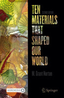 Ten Materials That Shaped Our World-9783031916465
