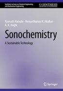Sonochemistry : A Sustainable Technology-9783031916557